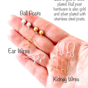 May include: Gold and silver plated earring hardware including ball posts with stainless steel posts, ear wires, and kidney wires. Text reads: All earring hardware used is gold or silver plated. Ball post hardware is also gold and silver plated with stainless steel posts.