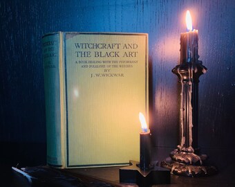 WITCHCRAFT and the BLACK ARTS, A book dealing with the psychology of the Witches, By J. W. Warwick, 2nd Printing- 1925. Rare!!!