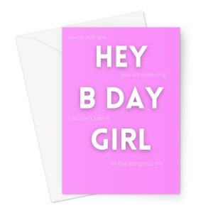 Hey BDay Girl Birthday Card for Her w/ Secret Message for Peng People