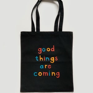 Good Things Are Coming Canvas Tote Bag Natural/Black Black