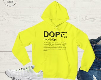 Dope Hoodie| Dope Statement Hoodie, Dope Streetwear, Hip Hop Fashion|T-shirts for the Culture
