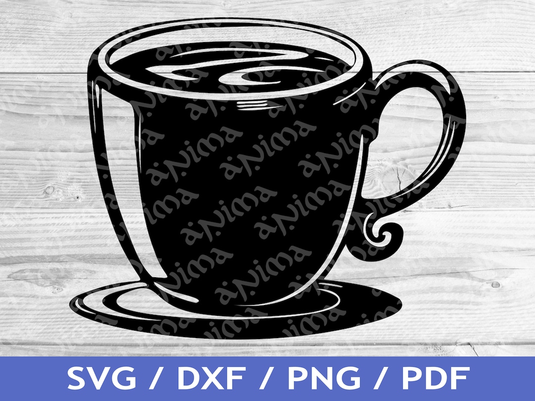 Coffee SVG Cut Out / Teacup T-shirt Design / Tea Cup Vector / Laser ...
