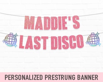 Last Disco Banner, Customized Banner, Personalized Banner, Bachelorette Party, Bridal Shower, Hens Night Party, Glitter Banner, Bride to be