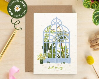 Just To Say Card, Congratulations, Friendship Card, Birthday Card, Greenhouse, Eco-friendly, Wildflowers, Plantable Flower Seed Paper Cards