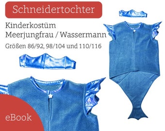 Ebook - Kinderkostüm Meerjungfrau / Wassermann  Schnittmuster & Nähanleitung Gr. 86-116