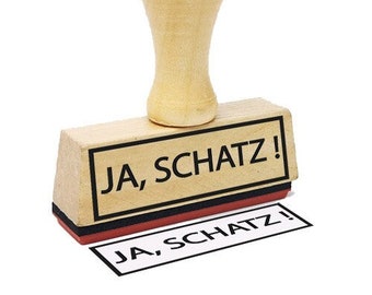 Textstempel Ja, Schatz ! - witzige Stempel mit Sprüchen Firmenstempel Bürostempel lustig Spruchstempel   Scrapbooking Album