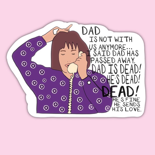 Roseanne • Aunt Jackie; Dad’s Dead Sticker