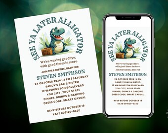 May include: A green alligator cartoon character with a suitcase is on a white invitation with the text "See Ya Later Alligator" in a circle around the character. The invitation is for a farewell bash for Steven Smithson on October 24th, 2024 at 4 PM at Sandy's Bar & Bistro. The invitation includes the address, dress code, and RSVP information.