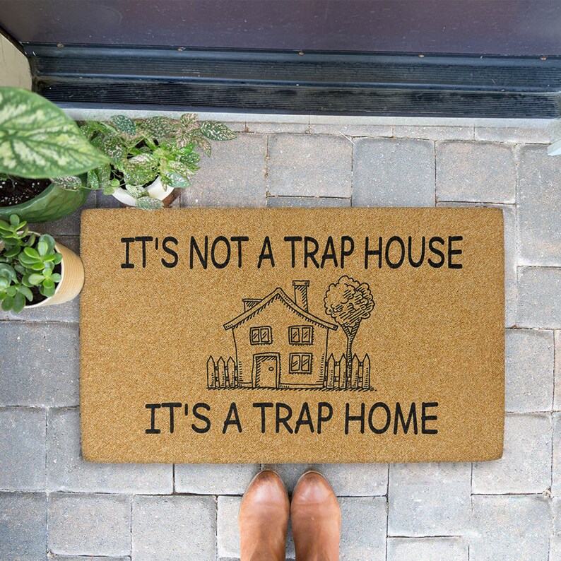 It's Not A Trap House It's A Trap Home Doormat Funny Etsy
