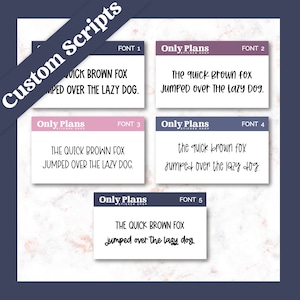 May include: A display of five distinct font styles labelled Font 1 through Font 5, each showcasing the text THE QUICK BROWN FOX JUMPED OVER THE LAZY DOG. The graphic includes the text Custom Scripts and Only Plans Sticker Shop on each card.