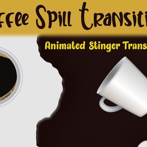 Stinger Transition of a Coffee Spill, Animated Transition for Twitch, Funny Stream Transition, OBS Studio Transition