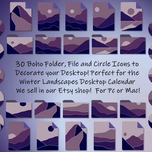 May include: Thirty purple, blue, and white folder, file, and circle icons with mountain and sunset designs. The text "30 Boho Folder, File and Circle Icons to Decorate your Desktop! Perfect for the Winter Landscapes Desktop Calendar We sell in our Etsy shop! For PC or Mac!" is displayed below the icons.