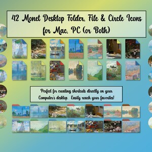 May include: A set of 42 digital icons featuring paintings by Claude Monet. The icons are in the style of folders, files, and circles. The text "42 Monet Desktop Folder, File & Circle Icons for Mac, PC (or Both)" is at the top of the image. The text "Perfect for creating shortcuts directly on your Computer's desktop. Easily reach your favorites!" is in the middle of the image.