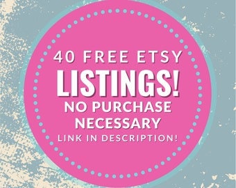 Free 40 Listing Free 40 new account registration sign up free listing etsy shop etsy new shop free account free listing Click On Description