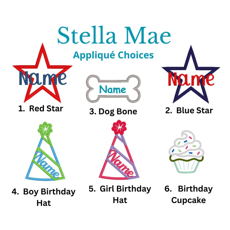 Puede incluir: Stella Mae Appliqu&eacute; Choices muestra seis dise&ntilde;os bordados: una estrella roja, una estrella azul, un hueso de perro, un gorro de cumplea&ntilde;os verde y azul, un gorro de cumplea&ntilde;os rosa y morado, y un cupcake. Cada elemento incluye la palabra Name.