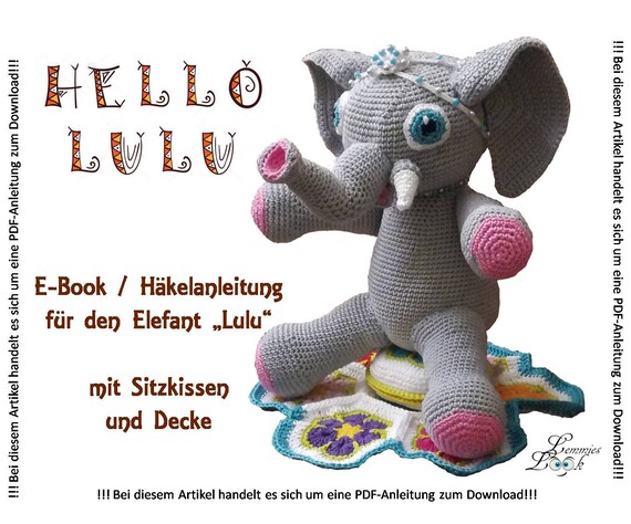 Elephant Lulu PDF German Crochet Guide | Etsy Elephant Lulu PDF German Crochet Guide | Etsy
