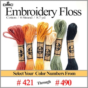 DMC Floss #421 - 490 Six Strand Embroidery Floss