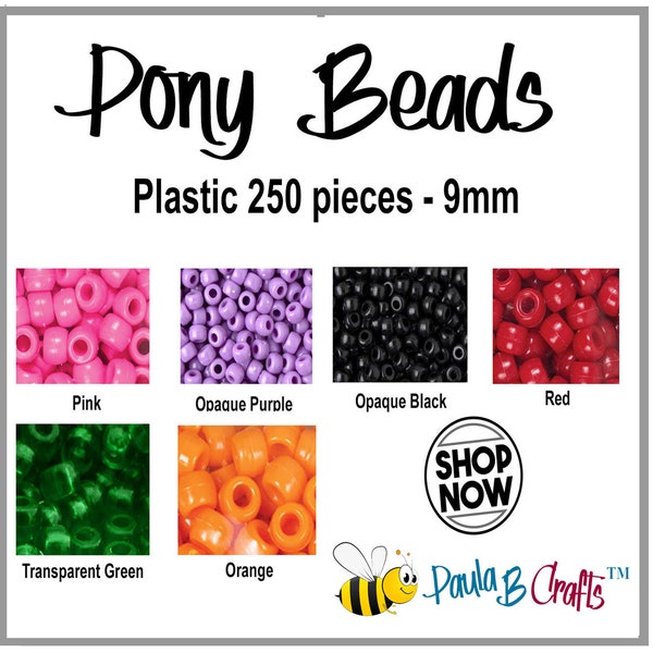 PONY BEADS- 250 pcs- 9mm