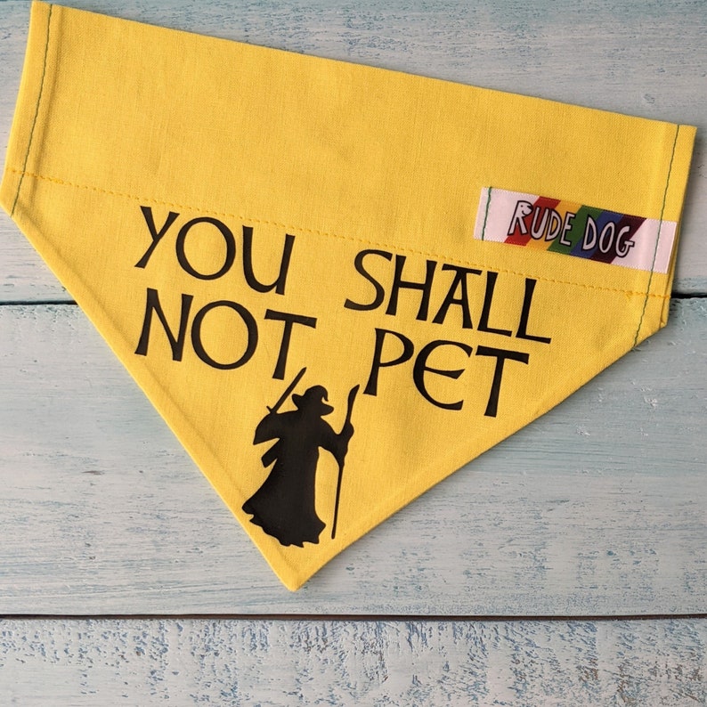 You Shall Not Pet Bandana Over the Collar Hobbit LOTR image 1