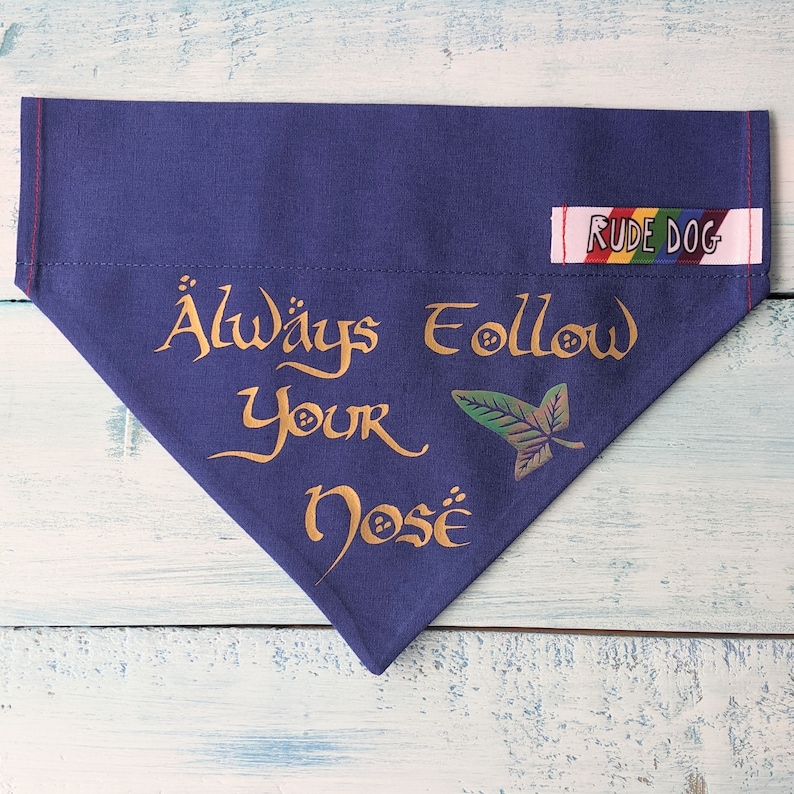 Always Follow Your Nose Bandana Over the Collar Hobbit image 1