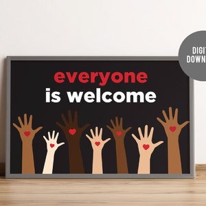 Everyone is Welcome Poster: Classroom Poster, Classroom Decor, Kindness, Inclusion Poster, School Counselor, Diversity, Equality Poster,
