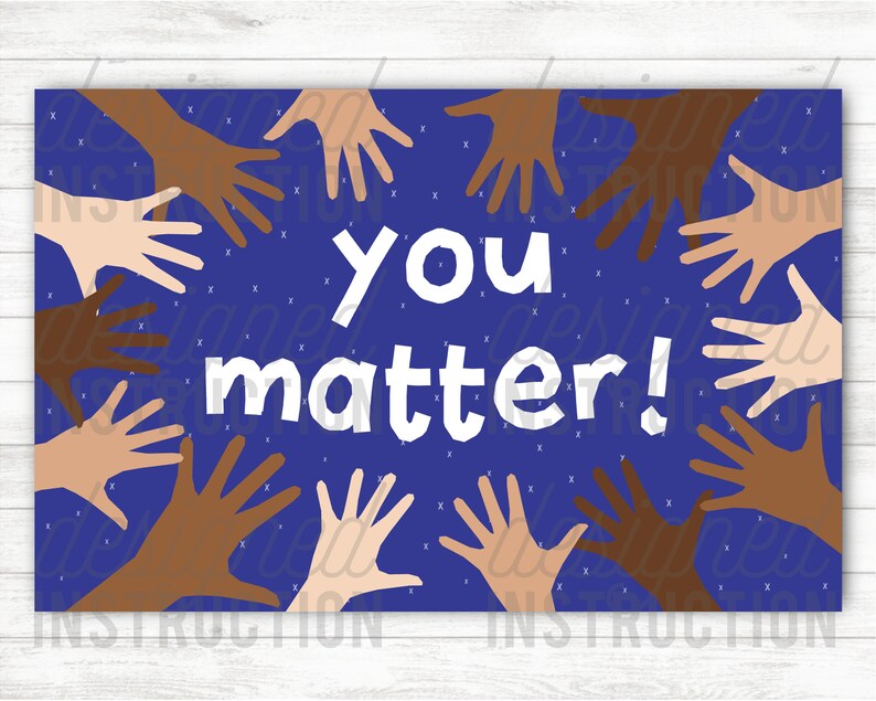 INSTANT DOWNLOAD You Matter Poster Pack Kindness /counselor /diversity /inclusion /guidance