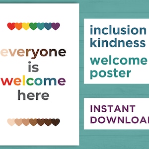 Everyone Is Welcome Here Poster, Classroom Inclusion Poster, Diversity and Inclusion poster, Classroom Decor, LGBT Poster, Kindness Poster