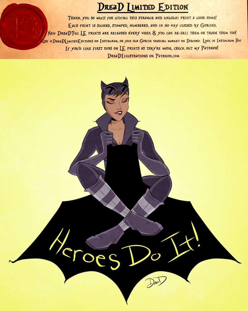 May include: A digital illustration of a superhero character sitting on a black bat symbol. The character is wearing a purple and black costume with a black mask and a yellow cape. The character is sitting with their legs crossed and their arms crossed. The background is yellow. The text "Heroes Do It!" is written in yellow on the bat symbol. The text "Dread Limited Edition" is written in black at the top of the image.