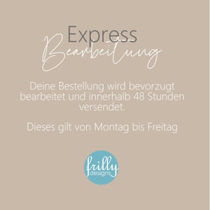 May include: A beige background with white text that reads "Express Bearbeitung" and "Deine Bestellung wird bevorzugt bearbeitet und innerhalb 48 Stunden versendet. Dieses gilt von Montag bis Freitag". A blue circle with white text that reads "frilly designs" is at the bottom of the image.