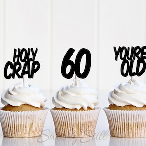 Personalized "Holy Crap You're Old" Cupcake Toppers - Over The Hill Cupcake Toppers - Poop Cupcake Toppers - 50th Cupcake Toppers