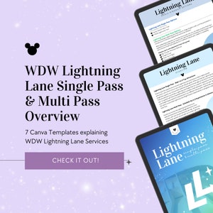May include: A purple and white graphic with a Mickey Mouse icon and the text "WDW Lightning Lane Single Pass & Multi Pass Overview". The graphic also includes the text "7 Canva Templates explaining WDW Lightning Lane Services" and a button that says "CHECK IT OUT!" The graphic is overlaid on a background of white stars on a purple background. There are three screenshots of a tablet showing information about Lightning Lane passes.