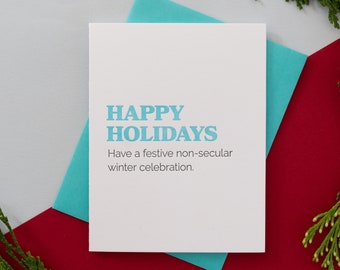 Happy Holidays, Have a festive non-secular winter celebration, Funny Holiday Cards, Letterpress Holiday Card