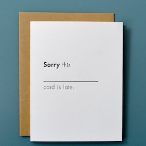 Belated Birthday Card | Sorry this card is late | Fill in the Blank Card | Late Mother&#39;s Day Card