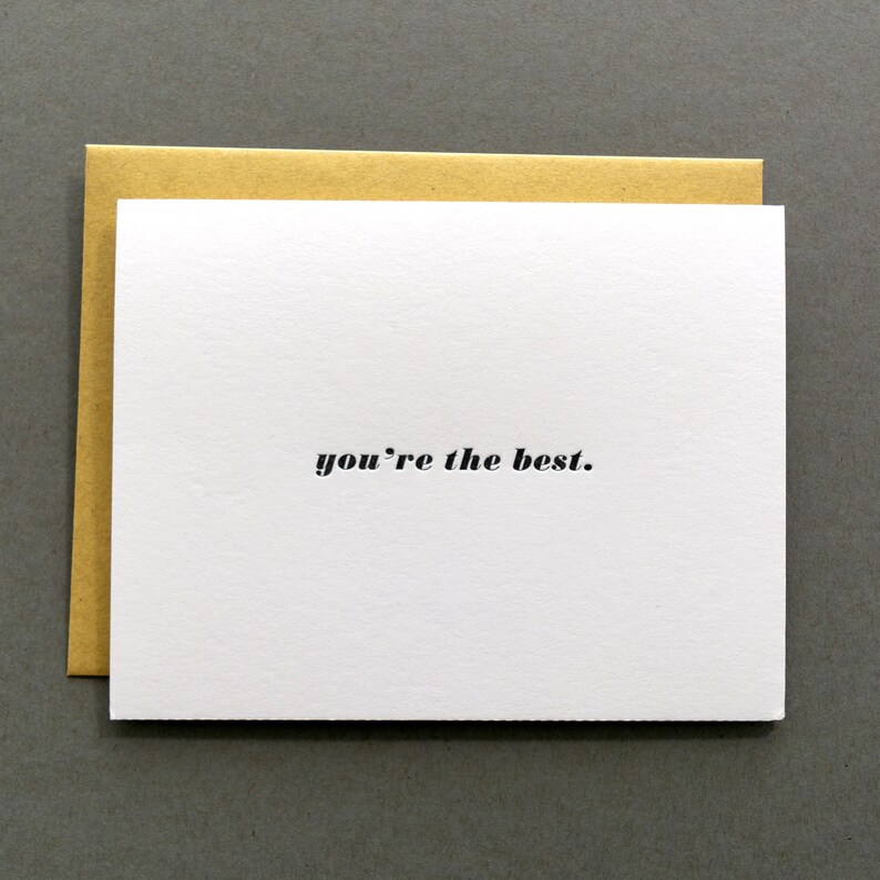 you/'re the best \u2013 Letterpress Just Because Card \u2013\u00a0Encouragement Card \u2013 Best Friend Card