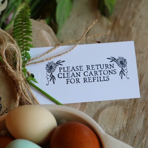 Please Return Clean Cartons For Refills Rubber Stamp - Floral Egg Carton Stamp - Farm Stamp - Fresh Chicken Eggs - Chicken Custom Stamp