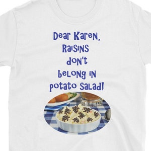 Karen Raisins Don T Belong In Potato Salad Mug Etsy