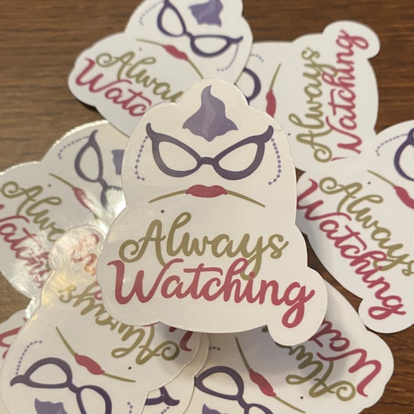 Always Watching Monsters Inc inspired Sticker