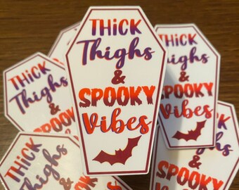 Thick Thighs and Spooky Vibes Sticker