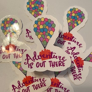 Adventure is Out There Sticker
