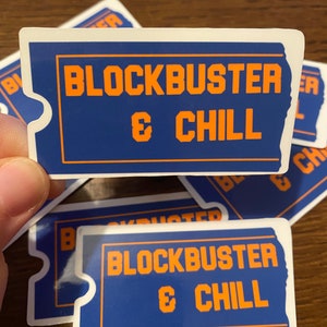 Blockbuster and Chill Sticker