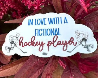 In Love with a Fictional Hockey Player Sticker