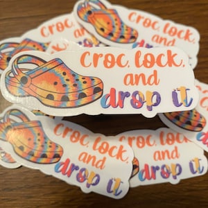 Croc, Lock, and Drop It Sticker
