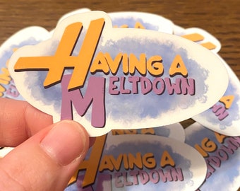 Having a Meltdown Hannah Montana Inspired Sticker