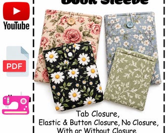 May include: Four fabric book sleeves featuring floral patterns. One beige with pink roses, one blue with white flowers, one black with white daisies and a tab closure, and one sage green with white leaves. Text reads Book Sleeve.