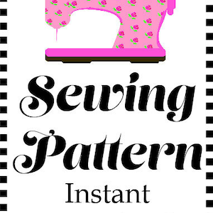 Puede incluir: Una m&aacute;quina de coser rosa con un patr&oacute;n floral se muestra sobre un fondo blanco con rayas negras y blancas alrededor del borde. El texto "Sewing Pattern Instant Download" est&aacute; debajo de la imagen.