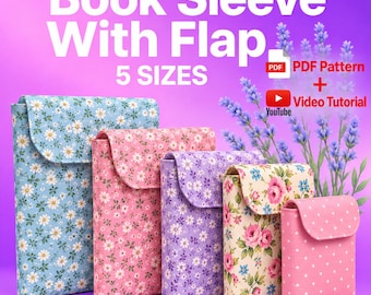 May include: Five fabric book sleeves with flaps in varying sizes and floral or polka dot patterns. Text reads: Book Sleeve With Flap, 5 SIZES, PDF Pattern, Video Tutorial. The sleeves are arranged in a row against a purple background.