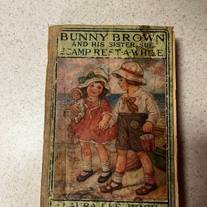 Bunny Brown and His Sister Sue at Camp Rest-A-While by Laura Lee Hope