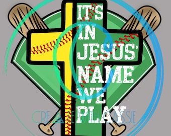 Softball In Jesus name we play PNG- digital file only