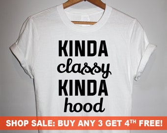Kinda Classy Camiseta con capucha, camiseta de hombre y mujer Unisex Crewneck, camiseta gráfica, camiseta de la que dice divertida