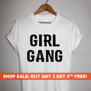 Ragazza Gang T-Shirt, donna unisex girocollo T-Shirt, Graphic Tee, divertente dicendo T-Shirt
